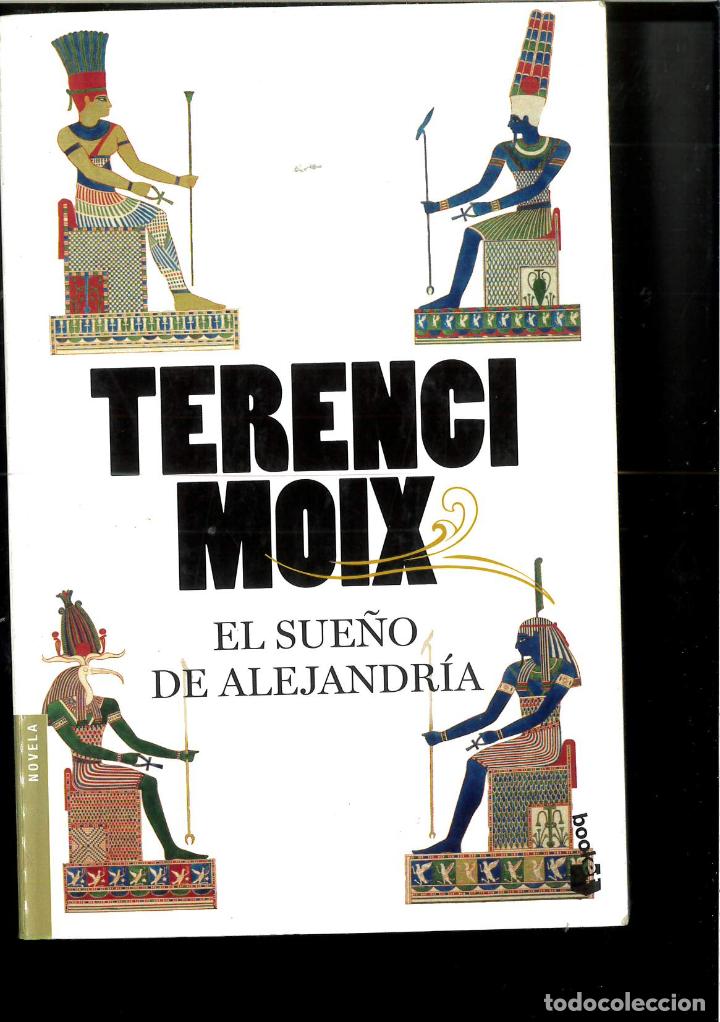 Libros: El sue&ntilde;o de Alejandr&iacute;a - Moix, Terenci - Foto 1