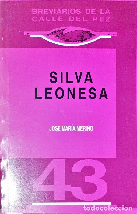 Libros: Silva leonesa - MERINO, JOS&Eacute; MAR&Iacute;A - Foto 1
