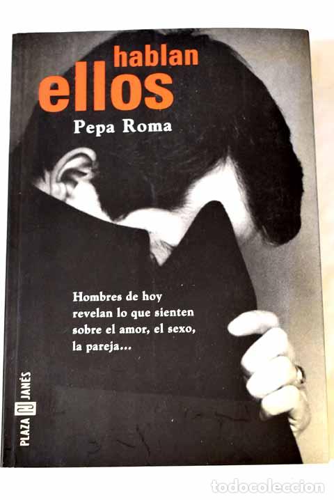 Libros: Hablan ellos.- Roma, Pepa - Foto 1