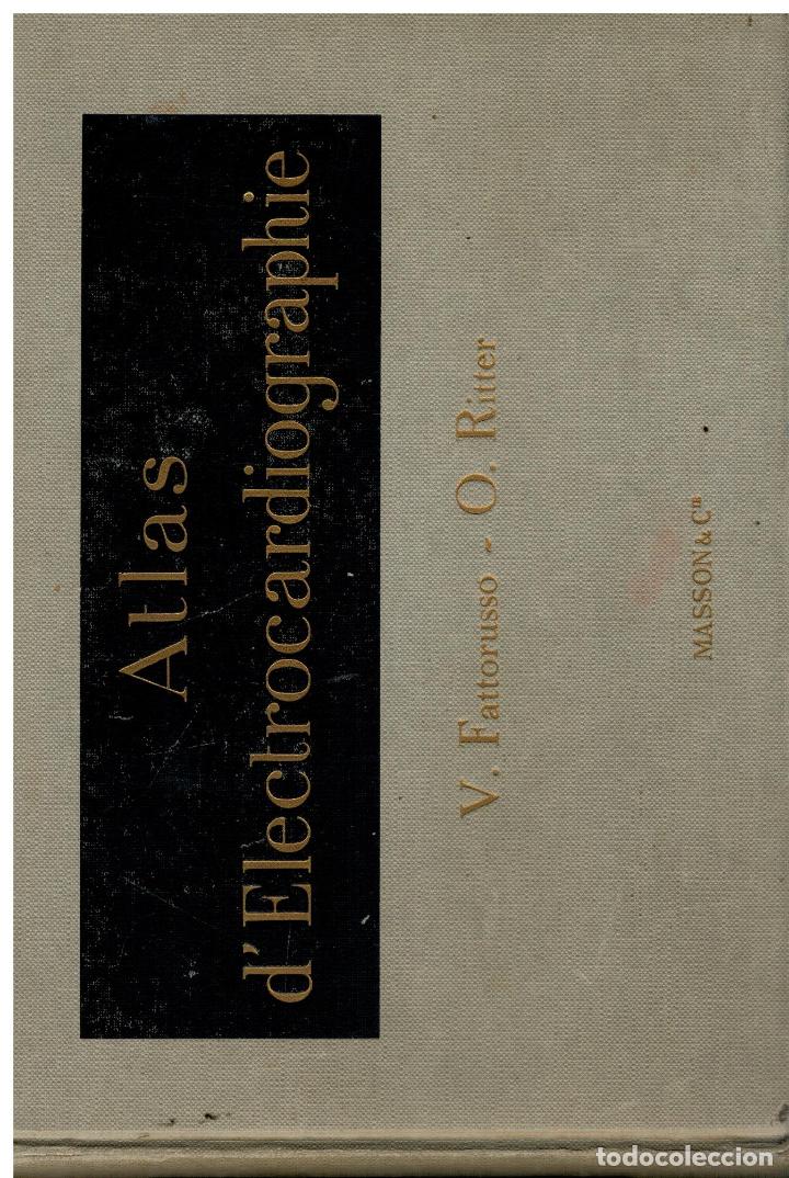 Libri di seconda mano: ATLAS D&acute;ELECTROCARDIOGRAPHIE. Lig. fatigado.