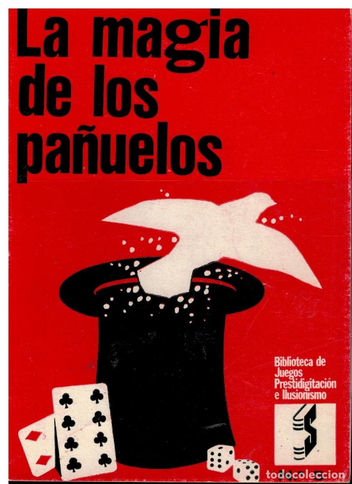 Libros: LA MAGIA DE LOS PA&Ntilde;UELOS. - Foto 1