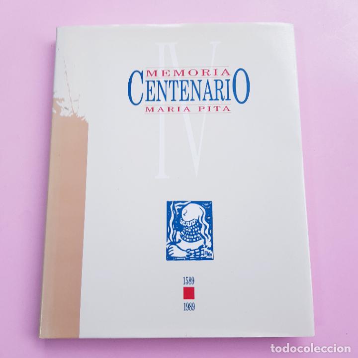 B&uuml;cher: LIBRO-MEMORIA CENTENARIO MAR&Iacute;A PITA-1589.1989-SOBRECUBIERTA-1990-COLECCIONISTAS
