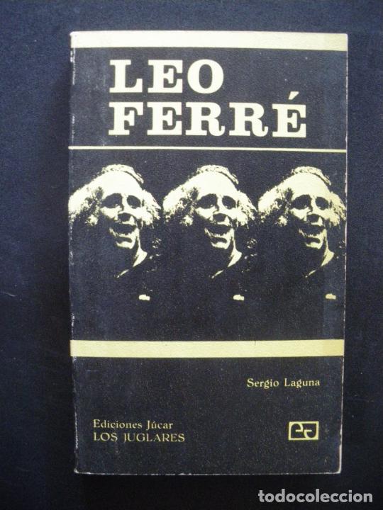 Libros: Sergio Laguna - Leo Ferr&eacute; (Los juglares) - Foto 1