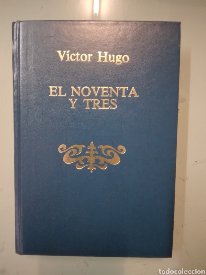 Libros: Victor Hugo, El noventa y tres,Ediciones Alonso - Foto 1