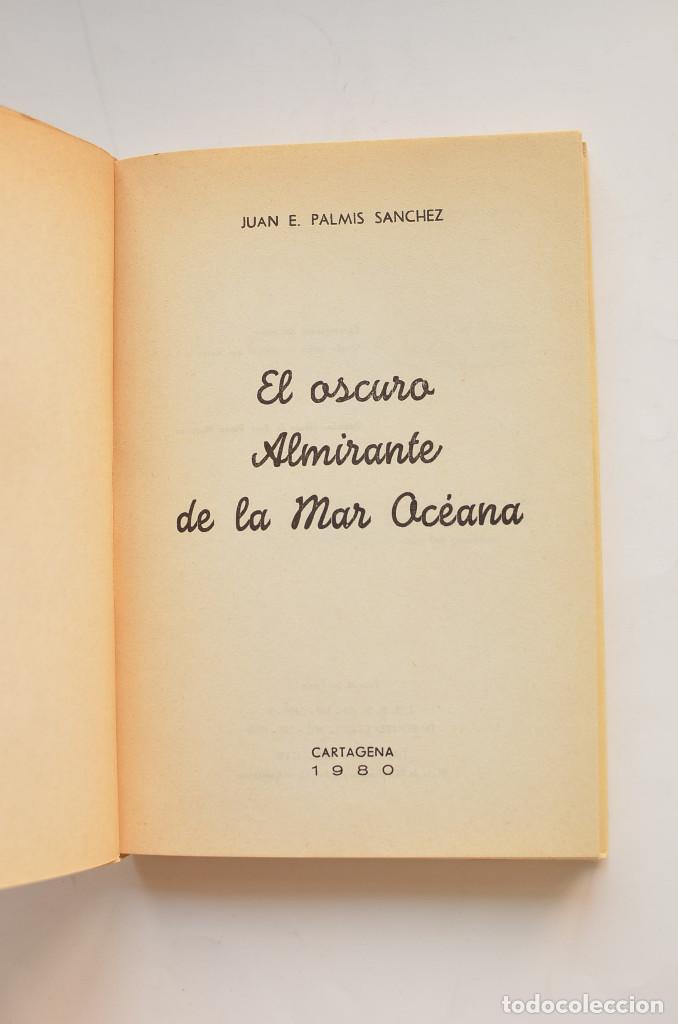 Libros: El oscuro almirante de la Mar Oc&eacute;ana - PALMIS, Juan E. - Foto 2