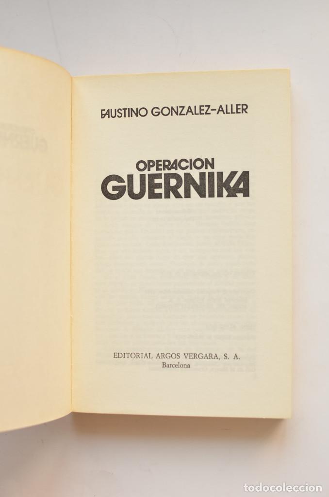 Libros: Operaci&oacute;n Guernika - GONZ&Aacute;LEZ - ALLER, Faustino - Foto 2
