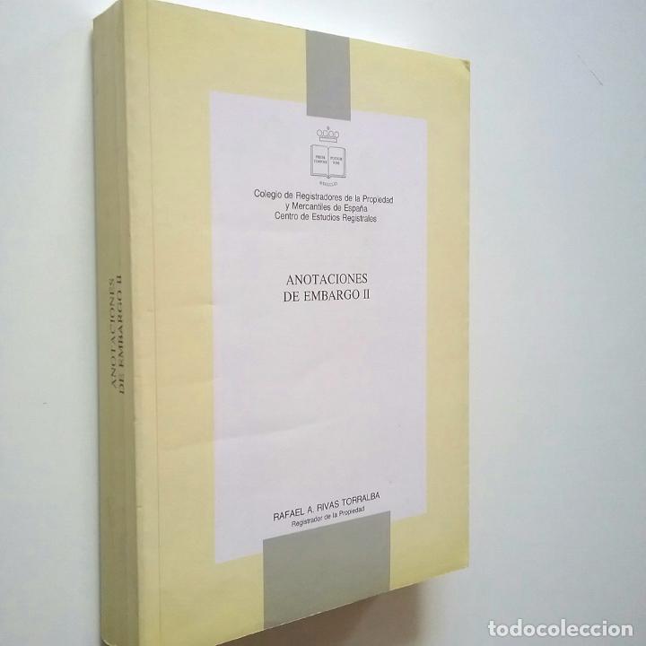 Libros: Rafael A. Rivas Torralba - Anotaciones de embargo II - Foto 1