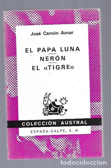 Libros: PAPA LUNA - EL / NERON / EL TIGRE - CAMON AZNAR, JOSE - Foto 8