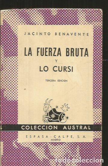 Libros: FUERZA BRUTA - LA / LO CURSI - BENAVENTE, JACINTO - Foto 1