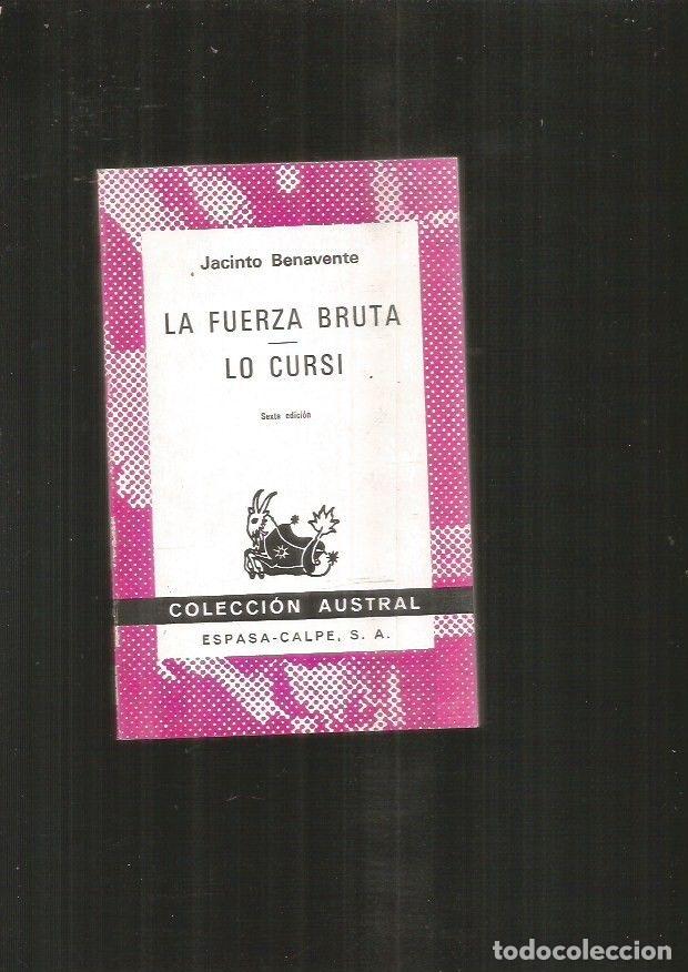 Libros: FUERZA BRUTA - LA / LO CURSI - BENAVENTE, JACINTO - Foto 1