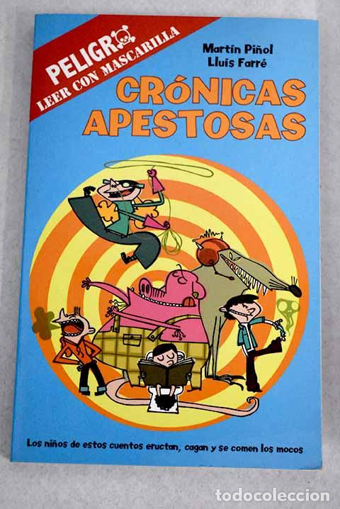 Libros: Cronicas apestosas: Mart&iacute;n Pi&ntilde;ol.- Mart&iacute;n Pi&ntilde;ol - Foto 1