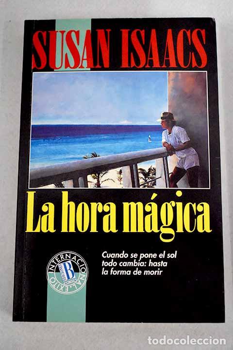 Libros: La hora m&aacute;gica.- Isaacs, Susan - Foto 1