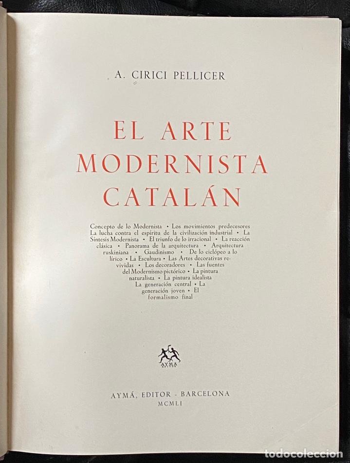 Libros: EL ARTE MODERNISTA CATALAN - CIRICI PELLICER, A. - Foto 2