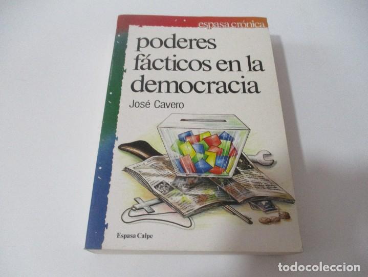 Libros: JOS&Eacute; CAVERO Poderes f&aacute;cticos en la democracia W13991 - Foto 1