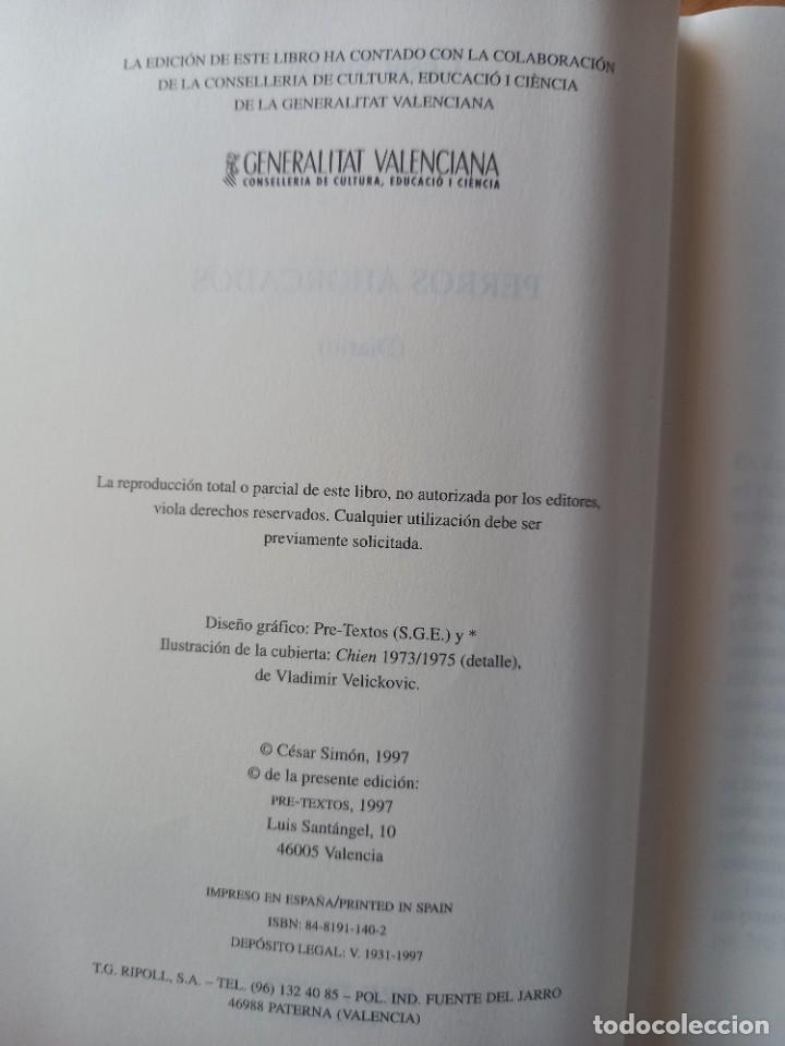 Libros: PERROS AHORCADOS - C&Eacute;SAR SIM&Oacute;N - GENERALITAT VALENCIANA - 1997 - Foto 3