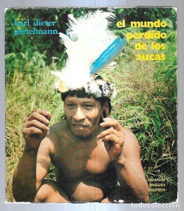 Libros: MUNDO PERDIDO DE LOS AUCAS - EL (EDICION BILING&Uuml;E) - DIETER GARTELMANN, KARL - Foto 4