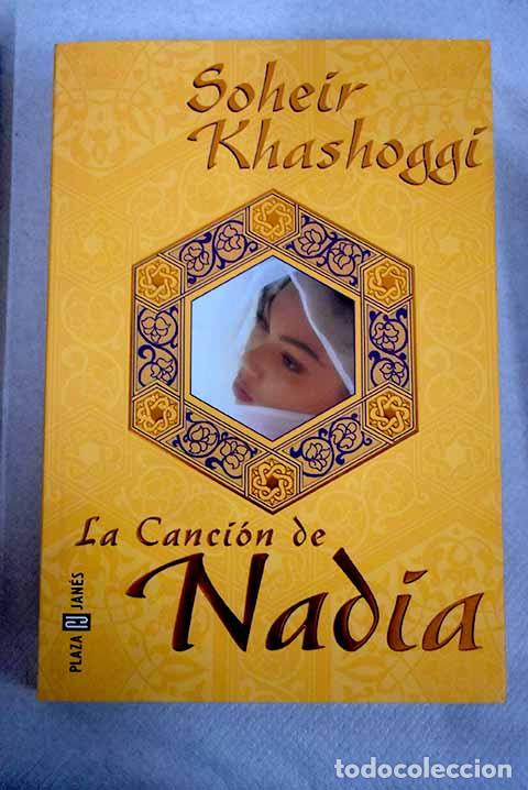 Libros: La canci&oacute;n de Nadia.- Khashoggi, Soheir - Foto 1