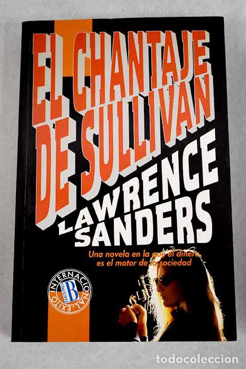 Libros: El chantaje de Sullivan.- Sanders, Lawrence - Foto 1