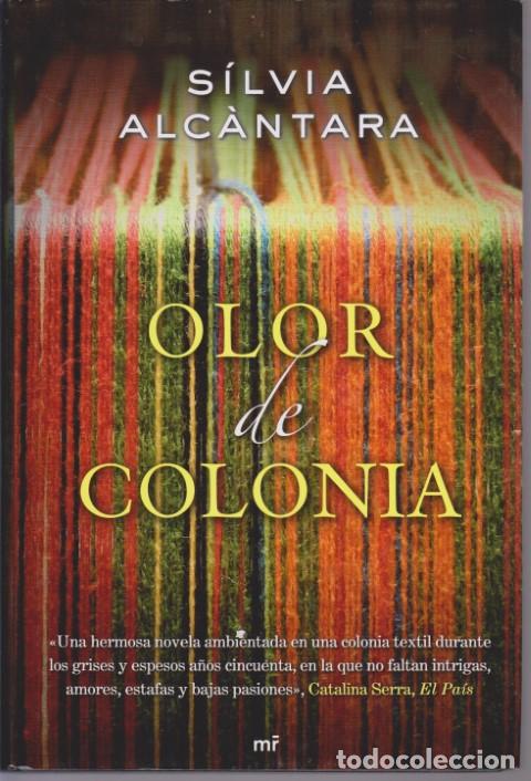 Libros: OLOR DE COLONIA - SILVIA ALCANTARA - Foto 1