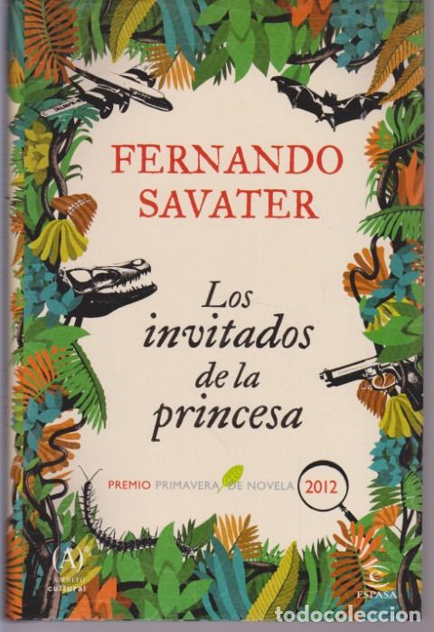 Libros: LOS INVITADOS DE LA PRINCESA - FERNANDO SAVATER - Foto 1