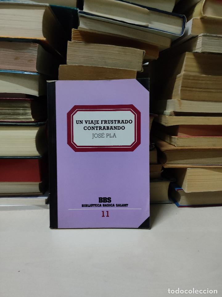 Libros: UN VIAJE FRUSTADO CONTRABANDO JOS&Eacute; PLA - Foto 1