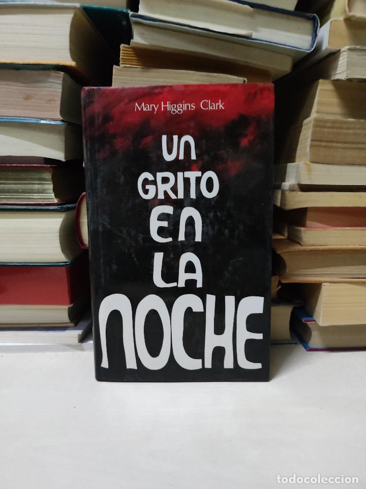 Libros: UN GRITO EN LA NOCHE MARY HIGGINS CLARK - Foto 1