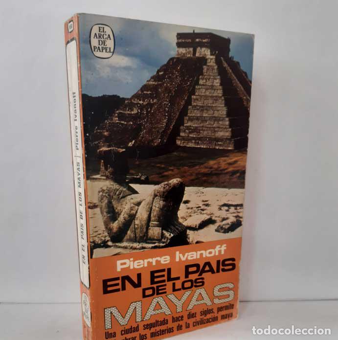Libros: EN EL PA&Iacute;S DE LOS MAYAS - IVANOFF, PIERRE - Foto 1