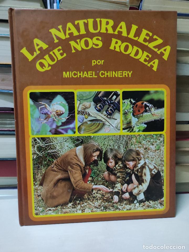 Libros: LA NATURALEZA QUE NOS RODEA MICHAEL CHINERY - Foto 1