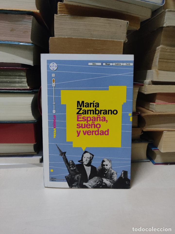 Libros: ESPA&Ntilde;A, SUE&Ntilde;O Y VERDAD MAR&Iacute;A ZAMBRANO - Foto 1