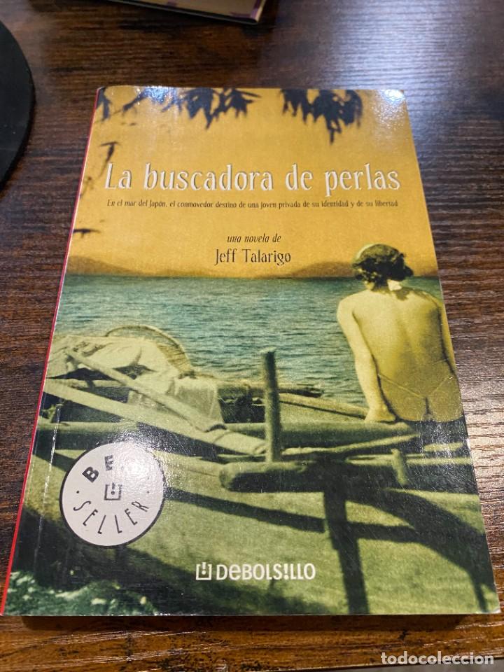 Libros: La buscadora de perlas.- Talarigo, Jeff -DEBOLSILLO - Foto 1