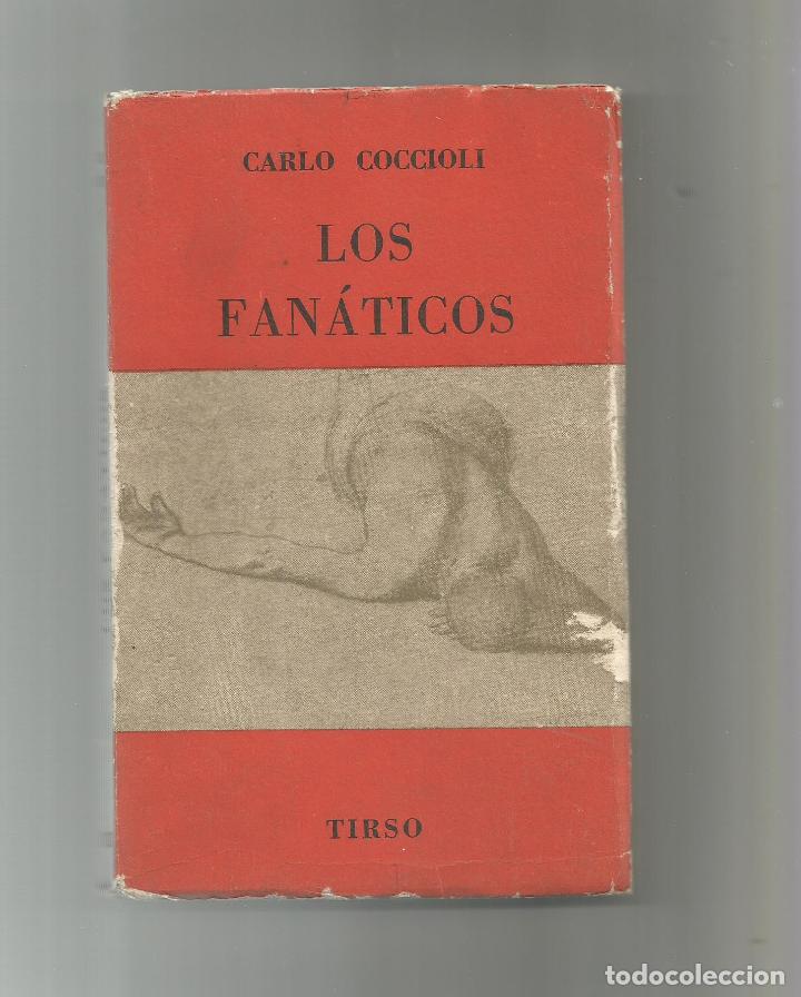 Libros: Los fan&aacute;ticos. Auto de fe. - COCCIOLI, Carlo: - Foto 1