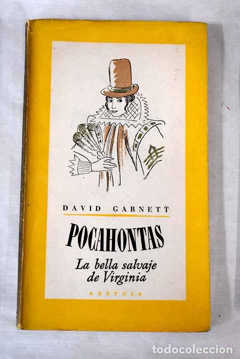 Libros: Pocahontas: La bella salvaje de Virginia.- Garnett, David - Foto 1