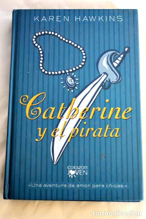 Libros: Catherine y el pirata.- Hawkins, Karen - Foto 1