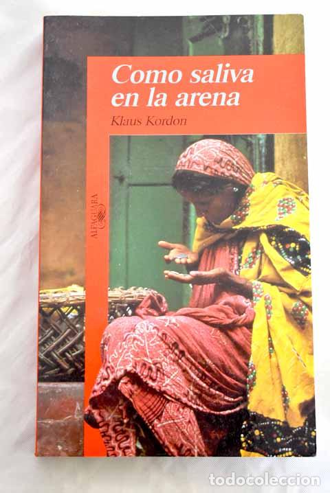 Libros: Como saliva en la arena.- Kordon, Klaus - Foto 1