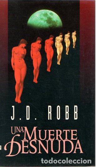 Libros: Una muerte desnuda - Roberts, Nora - Foto 1