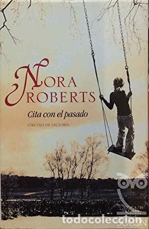Libros: Cita con el pasado - Nora Roberts - Foto 1