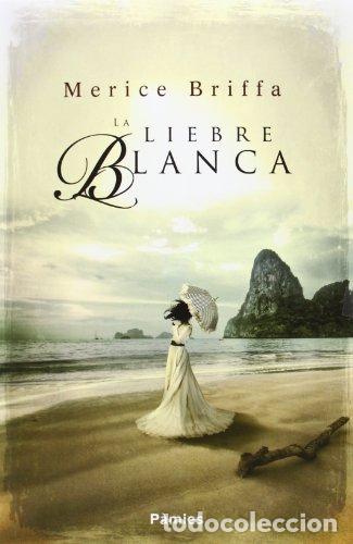 Libros: La liebre blanca, - Briffa, Merice - Foto 1
