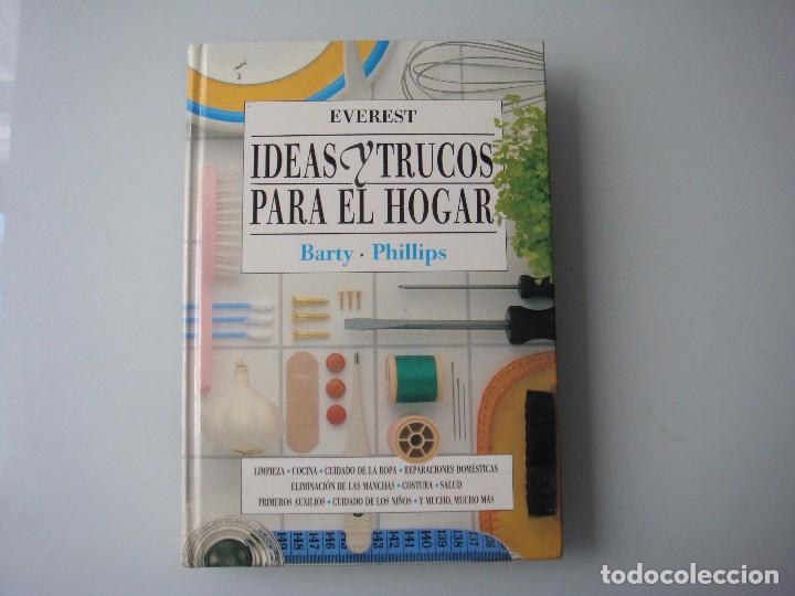 Libros: IDEAS Y TRUCOS PARA EL HOGAR BARTY PHILLIPS EVEREST - Foto 1