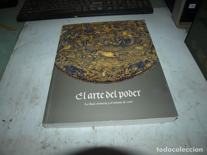 Libros: El arte del poder, La real armeria y el retrato de corte - Foto 1