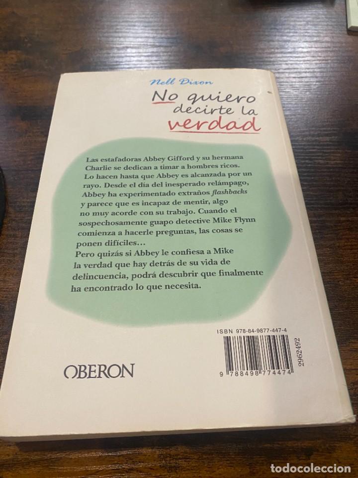 Libros: NO QUIERO DECIRTE LA VERDAD- NELL DIXON - Foto 2