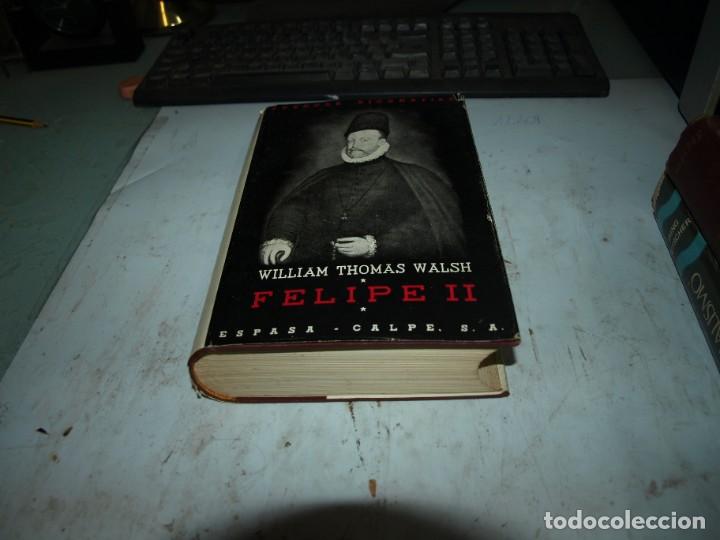 Libros: William Thomas Walsh, Felipe II, Espasa Calpe - Foto 1