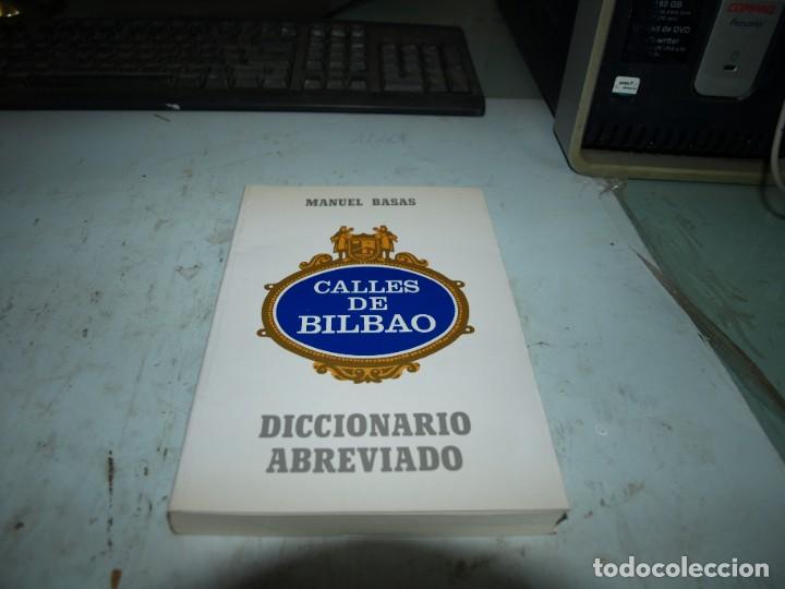 Libros: Manuel Basas, Calles de Bilbao, Diccionario Abreviado - Foto 1