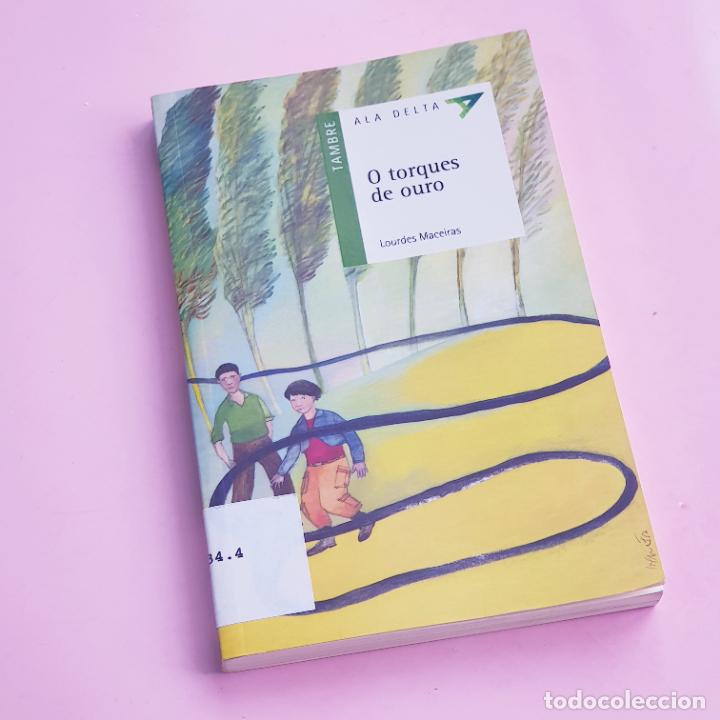 Libros: LIBRO/CUENTO-O TORQUES DE OURO-LOURDES MACEIRAS-2006-EXCELENTE - Foto 2