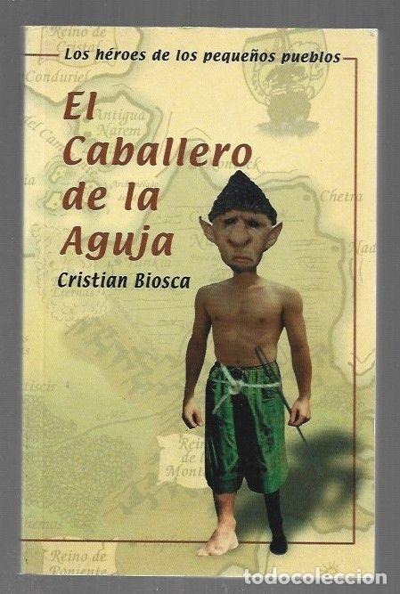Libros: CABALLERO DE LA AGUJA - EL - BIOSCA, CRISTIAN - Foto 4