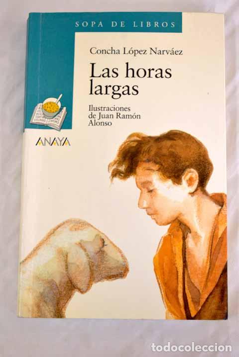 Libros: Las horas largas.- L&oacute;pez Narv&aacute;ez, Concha - Foto 1