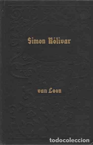 Libros: Sim&oacute;n Bolivar - Van Loon, Hendrik - Foto 1