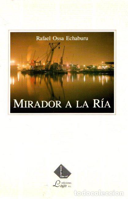 Libros: Mirador a la R&iacute;a - Ossa Echaburu, Rafael - Foto 1