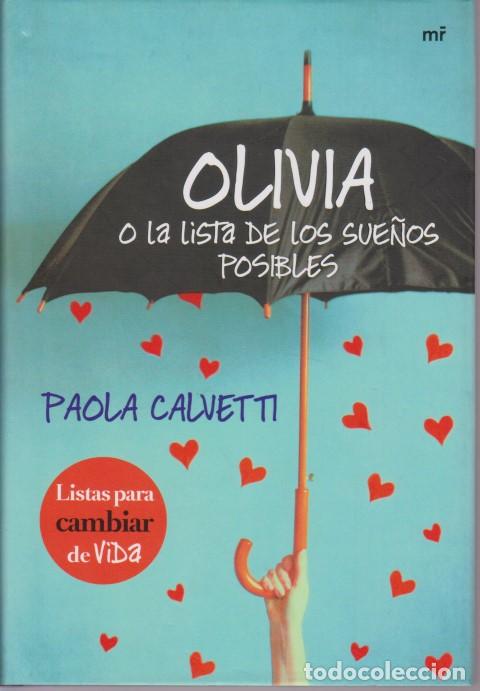 Libros: OLIVIA O LA LISTA DE LOS SUE&Ntilde;OS POSIBLES - PAOLA CALVETTI - Foto 1