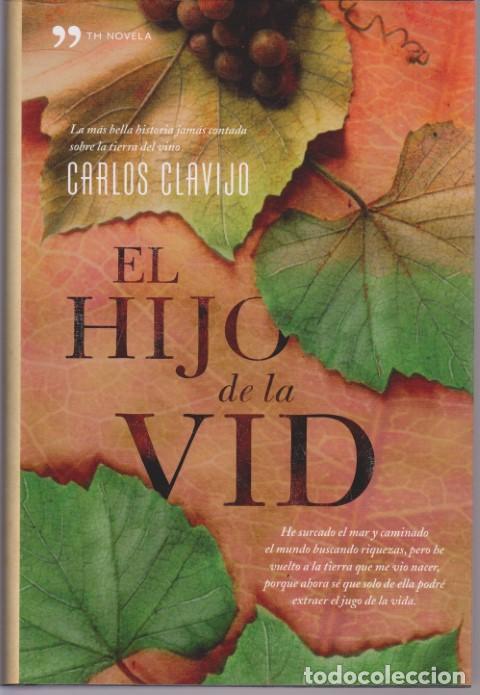 Libros: EL HIJO DE LA VID - CARLOS CLAVIJO - Foto 1