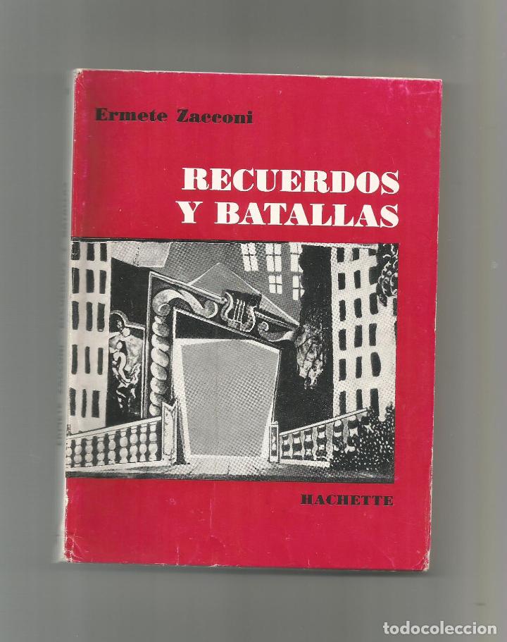 Libri di seconda mano: Recuerdos y batallas. - ZACCONI, Ermete:
